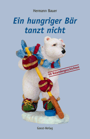 Hermann Bauer - Ein hungriger Baer tanzt nicht